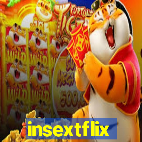 insextflix