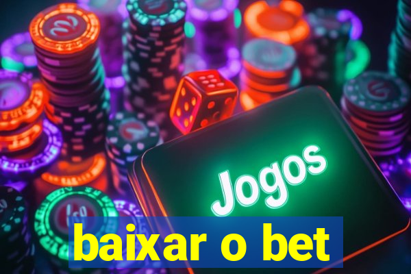 baixar o bet