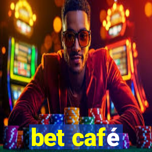 bet café