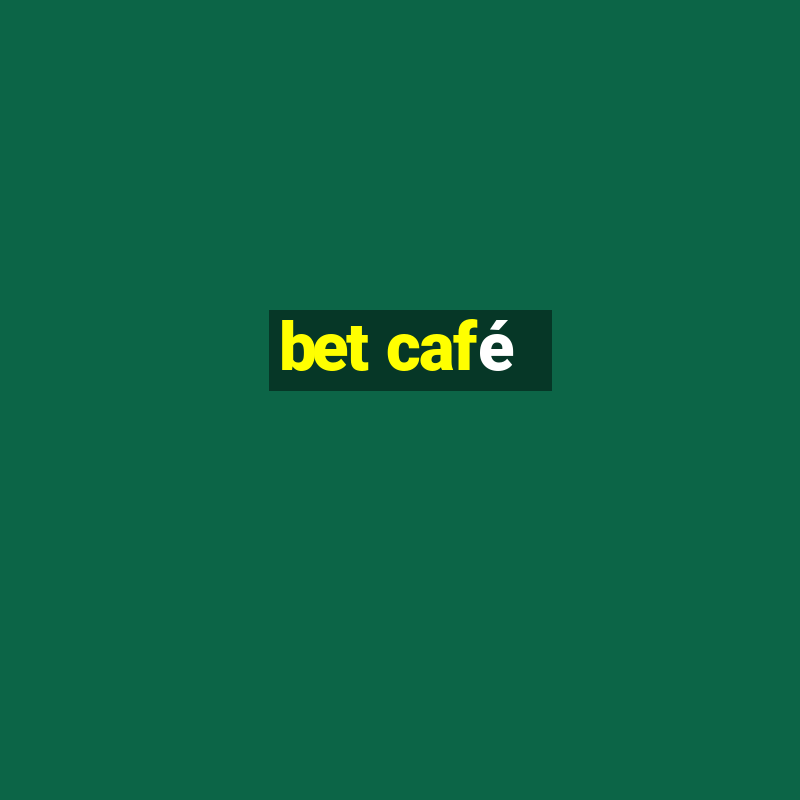 bet café