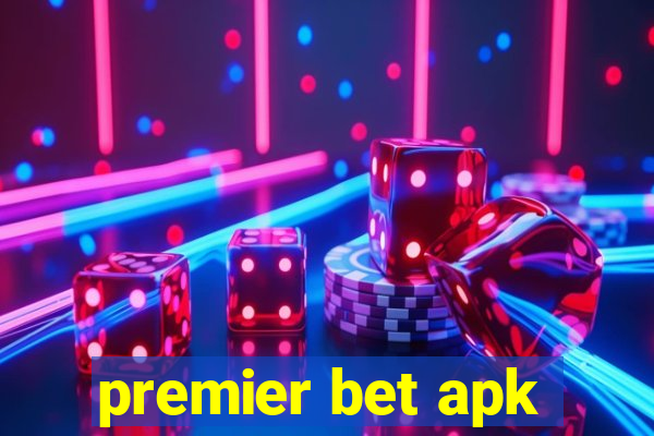 premier bet apk