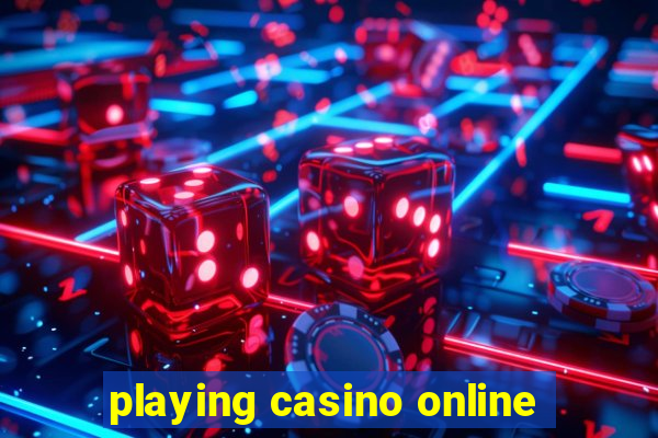 playing casino online