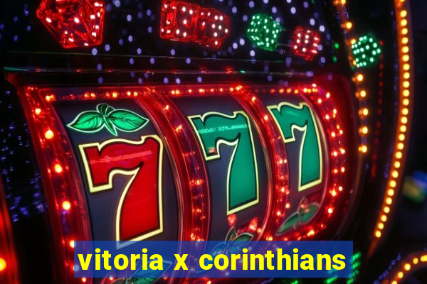 vitoria x corinthians