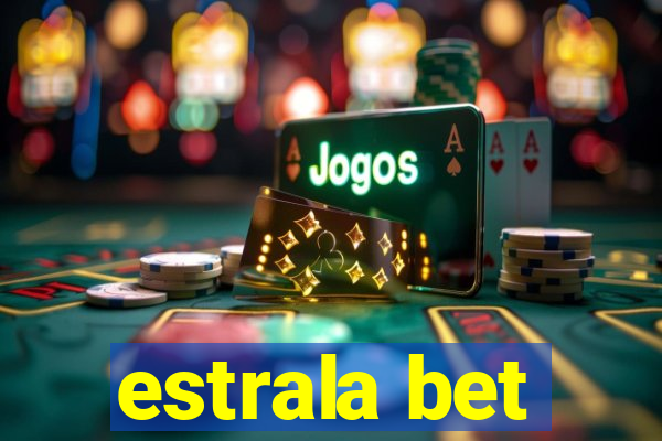 estrala bet