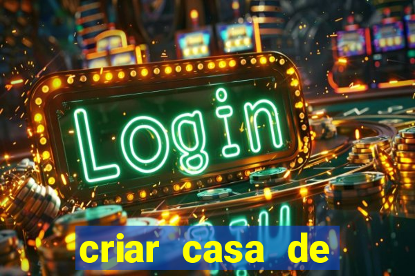 criar casa de aposta gratis