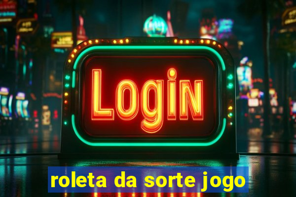 roleta da sorte jogo