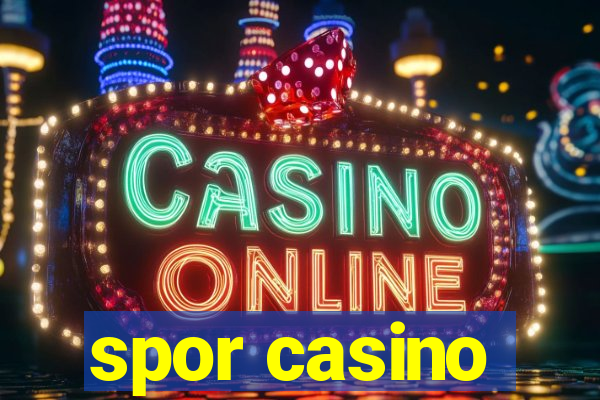 spor casino