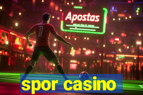 spor casino