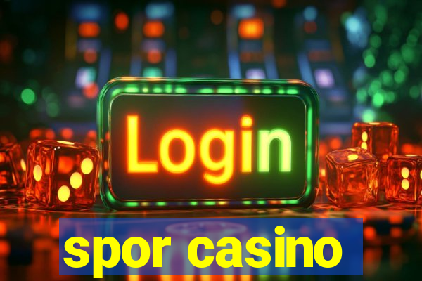 spor casino