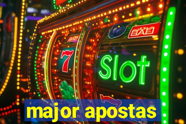 major apostas