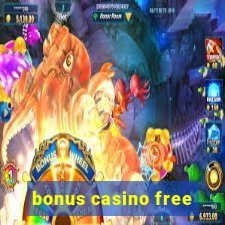 bonus casino free