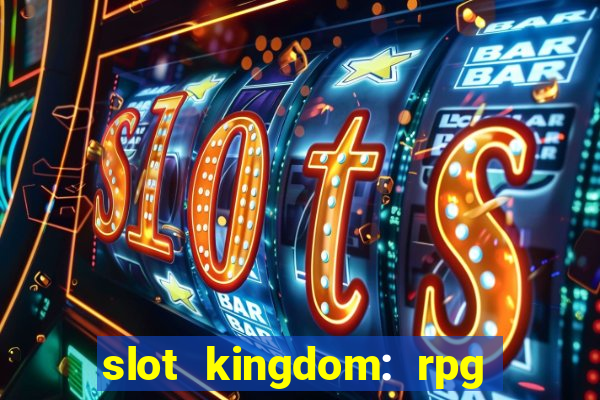 slot kingdom: rpg coin games