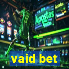 vaid bet