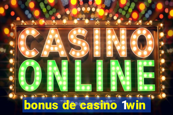 bonus de casino 1win