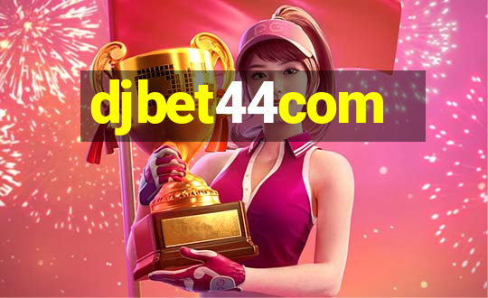 djbet44com