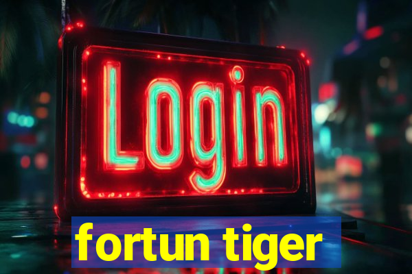 fortun tiger