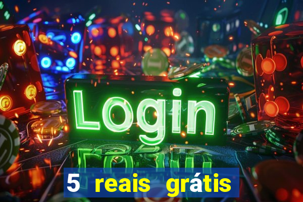 5 reais grátis para apostar cassino