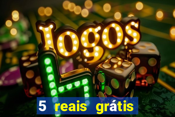 5 reais grátis para apostar cassino