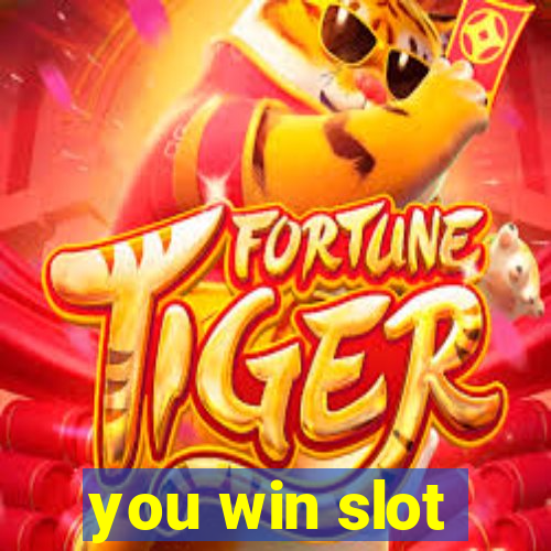 you win slot