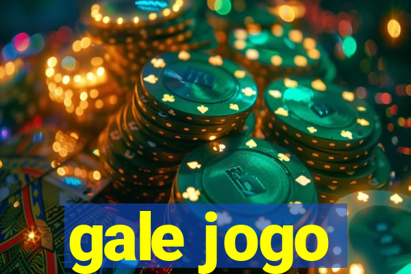 gale jogo