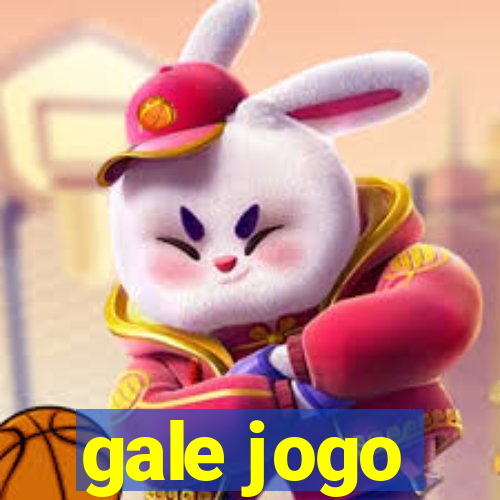 gale jogo