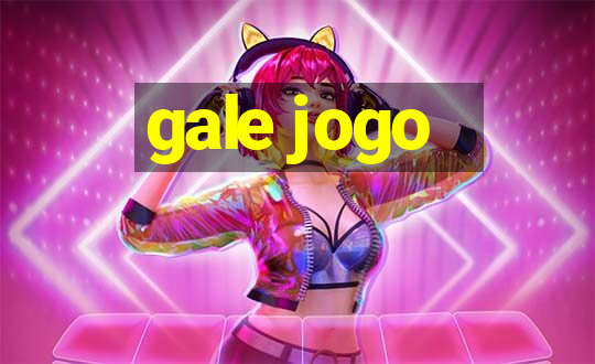 gale jogo