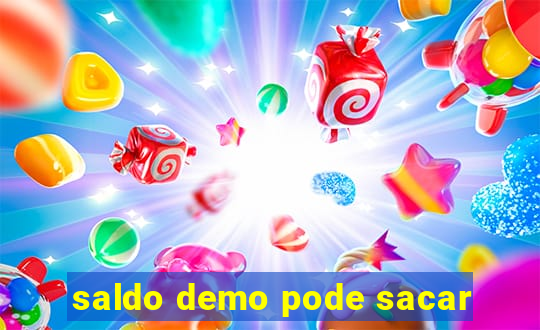 saldo demo pode sacar