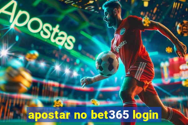 apostar no bet365 login