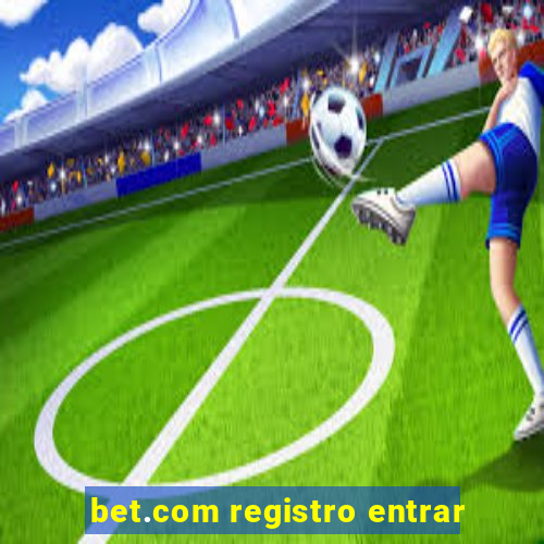 bet.com registro entrar