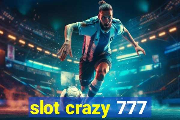 slot crazy 777