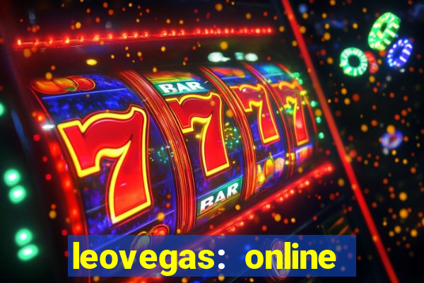 leovegas: online casino games