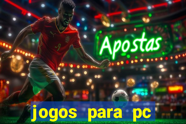 jogos para pc download grátis completo offline