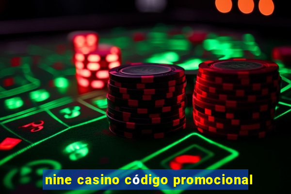 nine casino código promocional