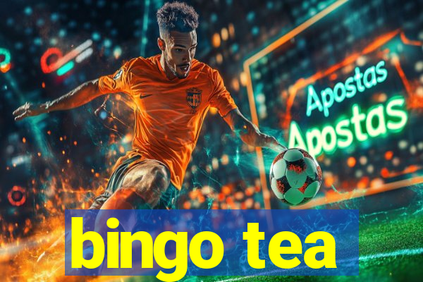 bingo tea