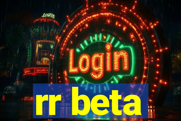 rr beta