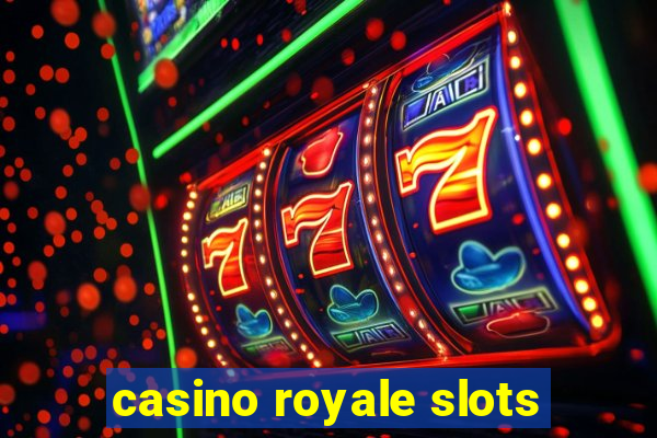 casino royale slots