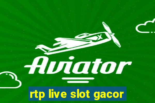 rtp live slot gacor