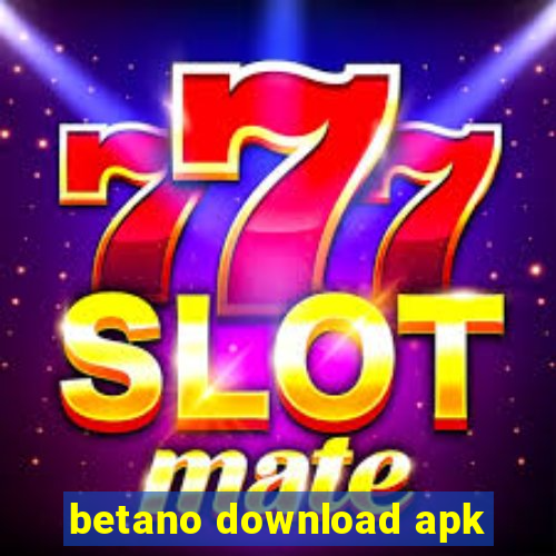 betano download apk