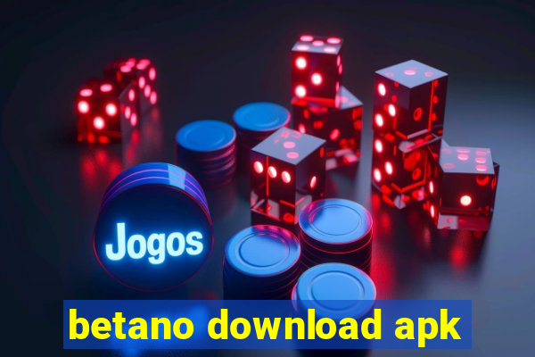 betano download apk