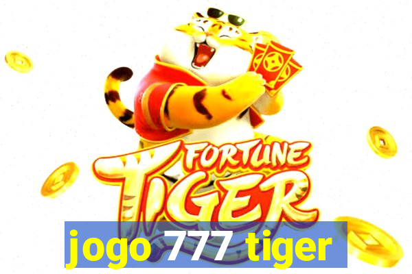 jogo 777 tiger