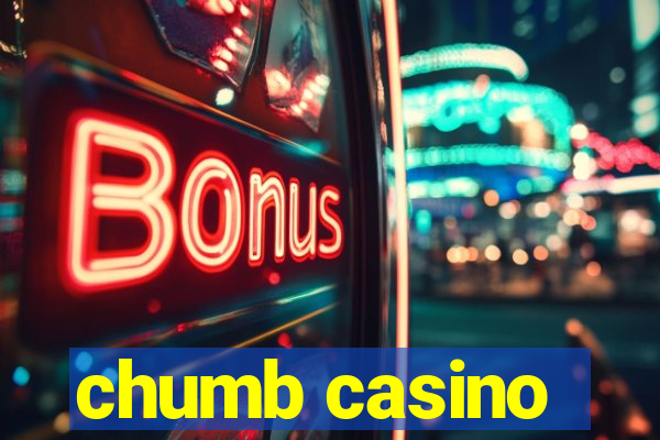 chumb casino