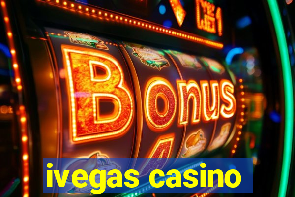 ivegas casino