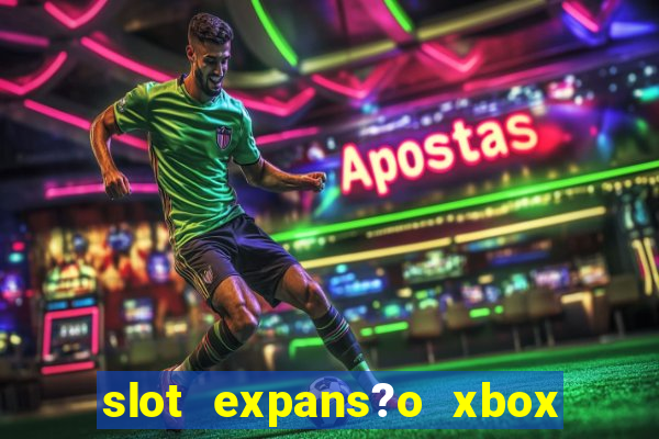 slot expans?o xbox series s