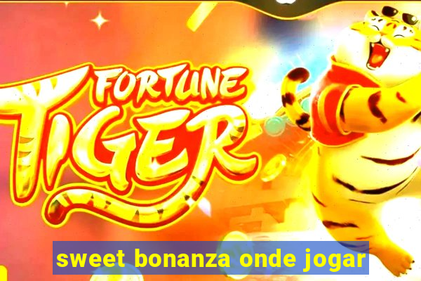 sweet bonanza onde jogar