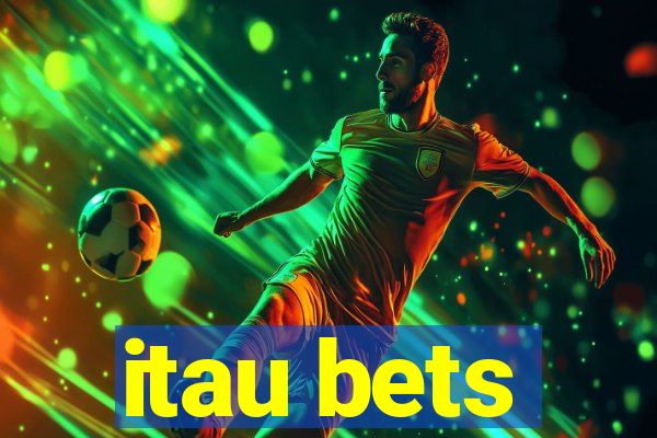 itau bets