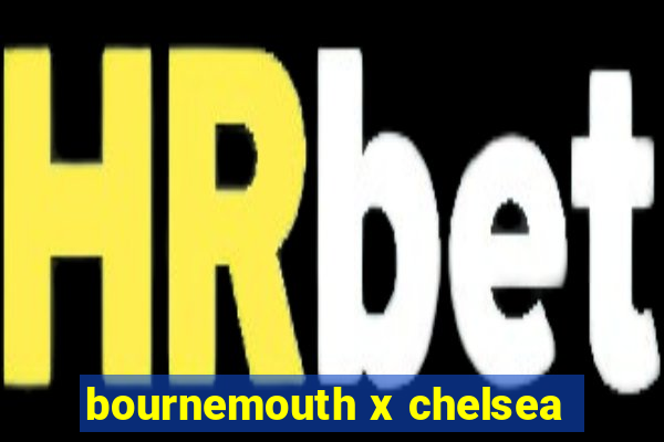 bournemouth x chelsea