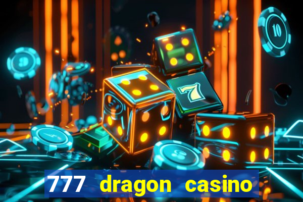 777 dragon casino bonus codes