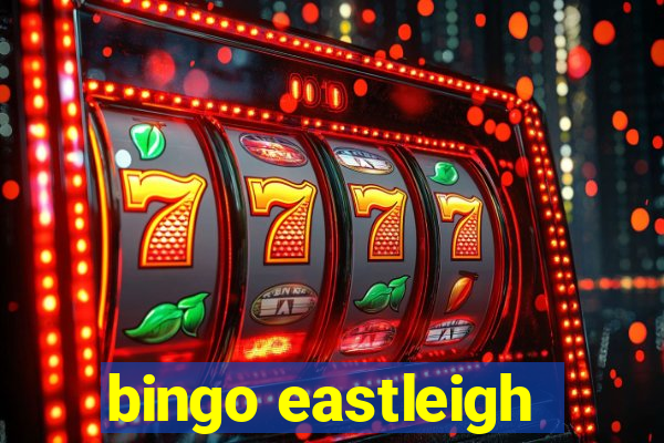 bingo eastleigh