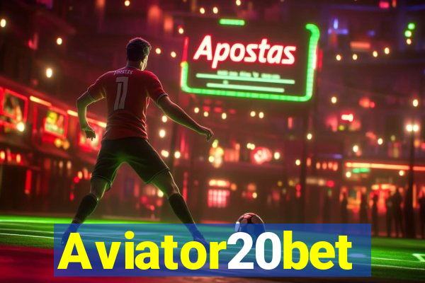 Aviator20bet