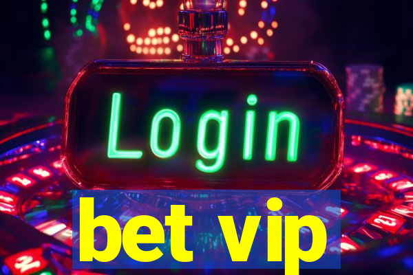 bet vip